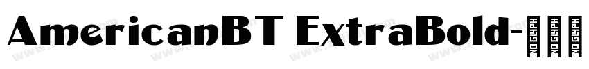 AmericanBT ExtraBold字体转换